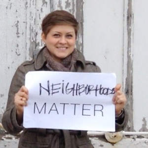 Neighborhoods Matter.